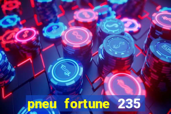 pneu fortune 235 55 r18